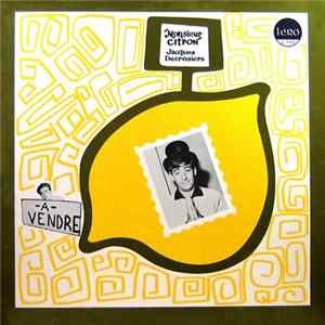 Jacques Desrosiers - Monsieur Citron flac