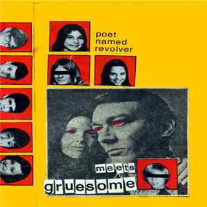 Poet Named Revolver - Meets Gruesome flac