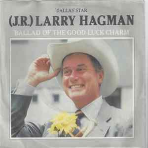 Larry Hagman - Ballad Of The Good Luck Charm flac