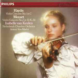 Haydn / Mozart, Isabelle van Keulen, Netherlands Chamber Orchestra, Antoni Ros-Marbà - Violin Concerto No.1 In C / Violin Concerto No.2 In D, K. 211 flac