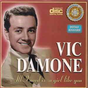 Vic Damone - All I Need Is A Girl Like You flac