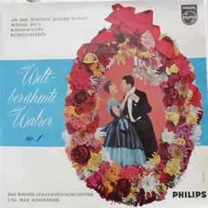 Das Wiener Staatsopernorchester, Max Schönherr - Weltberühmte Walzer No 1 flac