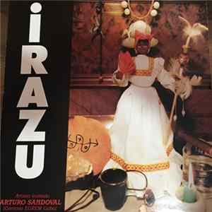 Irazu Artista Invitado Arturo Sandoval - A Cuba Con Amor flac