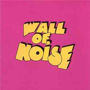 Doctor Mix And The Remix - Wall Of Noise flac