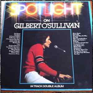 Gilbert O'Sullivan - Spotlight On Gilbert O'Sullivan flac