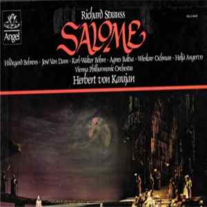 Richard Strauss - Hildegard Behrens, José van Dam, Karl-Walter Böhm, Agnes Baltsa, Wiesław Ochman, Heljä Angervo, Wiener Philharmoniker, Herbert von Karajan - Salome flac