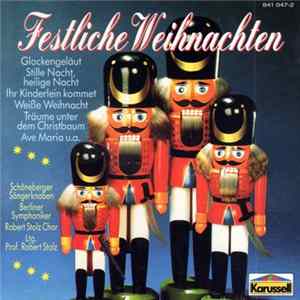 Schöneberger Sängerknaben / Berliner Symphoniker Ltg. Prof. Robert Stolz - Festliche Weihnachten Mit Robert Stolz flac