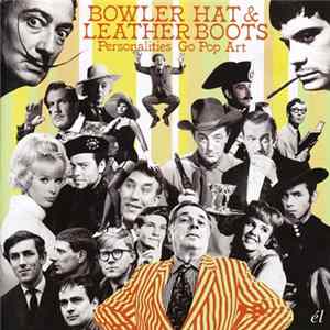 Various - Bowler Hat & Leather Boots, Personalities Go Pop Art flac