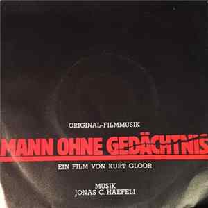 Jonas C. Haefeli - Mann Ohne Gedächtnis flac