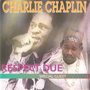 Charlie Chaplin Featuring Papasan - Respect Due flac