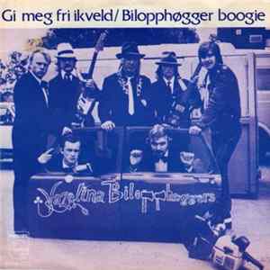 Vazelina Bilopphøggers - Gi Meg Fri Ikveld / Bilopphøgger Boogie flac