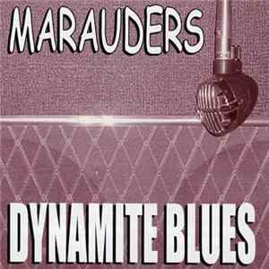 Marauders - Dynamite Blues flac