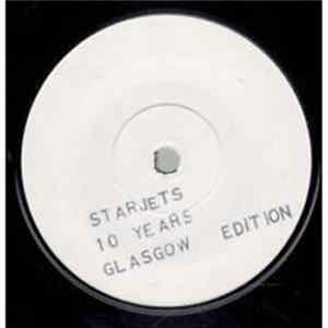 Starjets - Ten Years (Glasgow Edition) flac