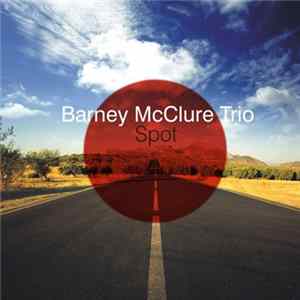 Barney McClure Trio - Spot flac