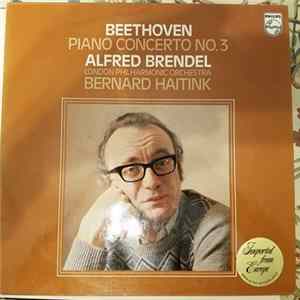 Beethoven, Alfred Brendel, London Philharmonic Orchestra, Bernard Haitink - Piano Concerto No. 3 flac
