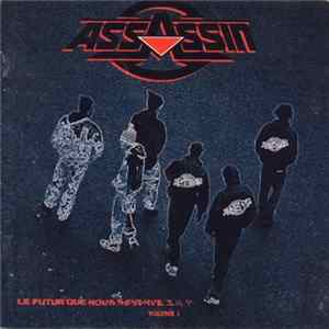 Assassin - Le Futur Que Nous Réserve-T-Il? Volume 1 flac