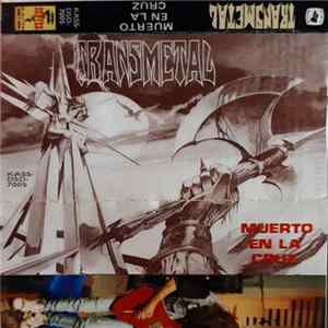 Transmetal - Muerto En La Cruz flac