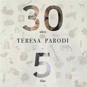 Teresa Parodi - 30 Años + 5 Días flac