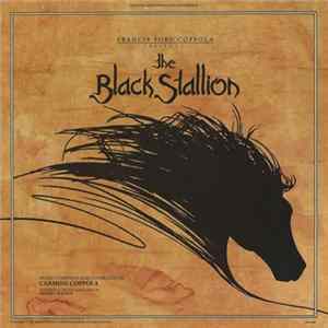 Carmine Coppola, Shirley Walker - The Black Stallion (Original Motion Picture Soundtrack) flac