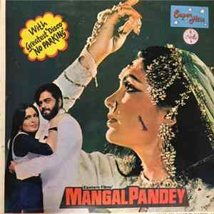 Annu Malik, Anjaan, Hasrat, Kafeel Azar - Mangal Pandey flac