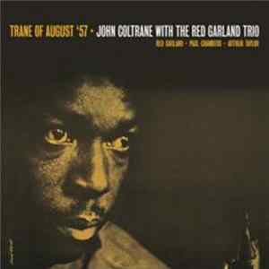 John Coltrane - Trane Of August '57 flac