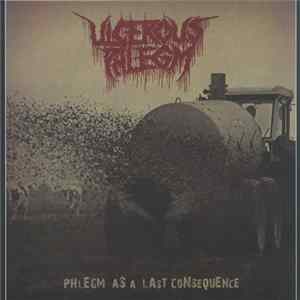 Ulcerous Phlegm - Phlegm As A Last Consequence flac