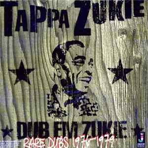 Tappa Zukie - Dub Em Zukie - Rare Dubs 1976-1979 flac
