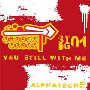 Alphatech5 - You Still With Me flac
