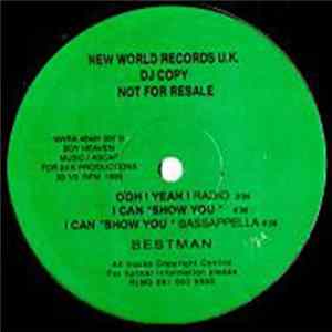 Bestman - Ohh! Yeah / I Can "Show You" flac