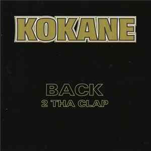 Kokane - Back 2 Tha Clap flac
