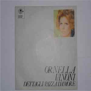 Ornella Vanoni - Dettagli / Pazza D'Amore flac