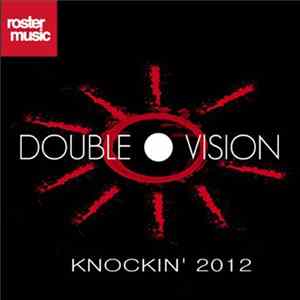 Double Vision - Knockin' 2012 flac