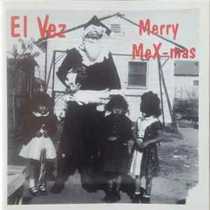 El Vez - Merry MeX-mas flac