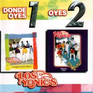 Los Yonics - Aunque No Lo Creas / Dejame Vivir flac