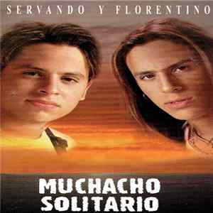 Servando Y Florentino - Muchacho Solitario flac