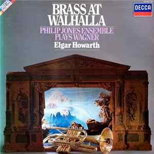 Philip Jones Ensemble Plays Wagner, Elgar Howarth - Brass At Walhalla flac
