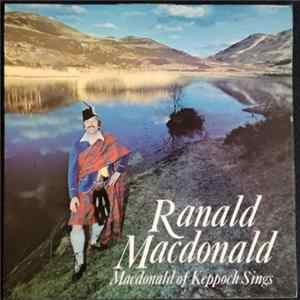 Ranald Macdonald - Macdonald Of Keppoch Sings flac