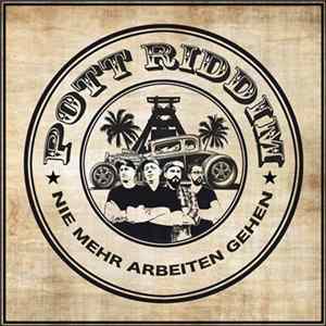 Pott Riddim - Nie Mehr Arbeiten Gehen flac