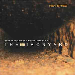 Rob Tognoni Power Blues Rock - The Ironyard Revisited flac