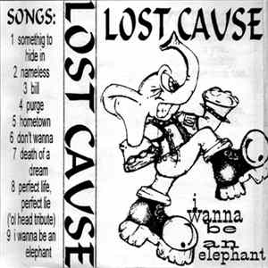 Lost Cause - I Wanna Be An Elephant flac
