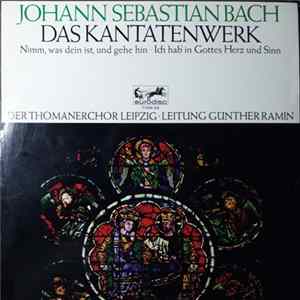 Johann Sebastian Bach, Thomanerchor, Günther Ramin - Das Kantatenwerk - BWV144, BWV 92 flac