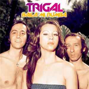 Trigal - Baila Mi Rumba flac