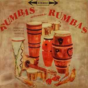 Orquesta Serenata Tropical - Rumbas Solamente Rumbas flac