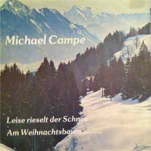Michael Campe - Leise Rieselt Der Schnee flac