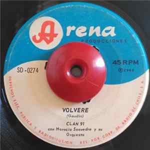 Clan 91 con Horacio Saavedra Y Su Orquesta - Volvere / Por Lo Que Se flac