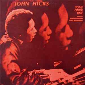 John Hicks Featuring Walter Booker, Idris Muhammad - Some Other Time flac