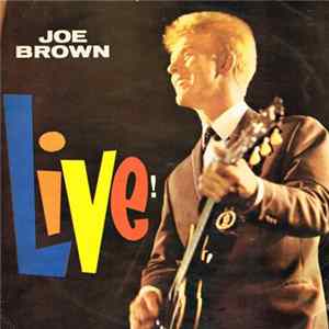 Joe Brown And The Bruvvers - Joe Brown Live! flac