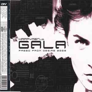 Happymen Vs Gala - Freed From Desire 2003 flac