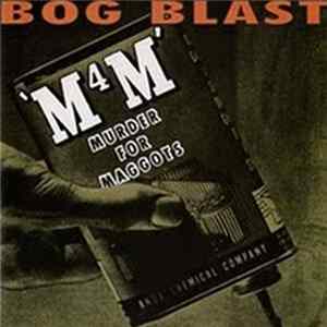 Bog Blast - Murder For Maggots flac