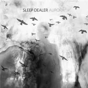 Sleep Dealer - Aurora flac